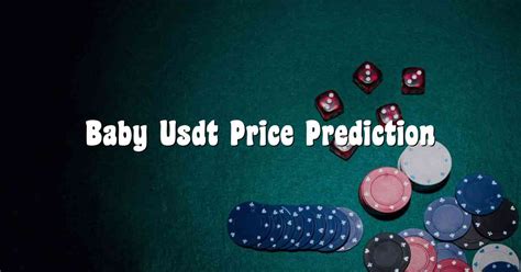 Baby Usdt Price Prediction